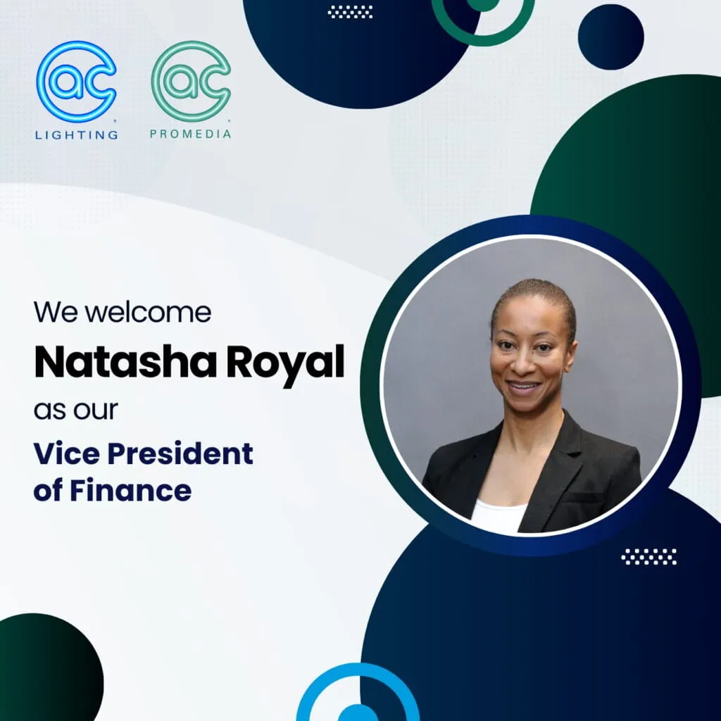 A welcoming graphic announces Natasha Royal as Vice President of Finance, featuring her photo in a suit and smiling. Logos for AC Lighting and AC ProMedia appear at the top, with geometric shapes and subtle lighting accents in the background.